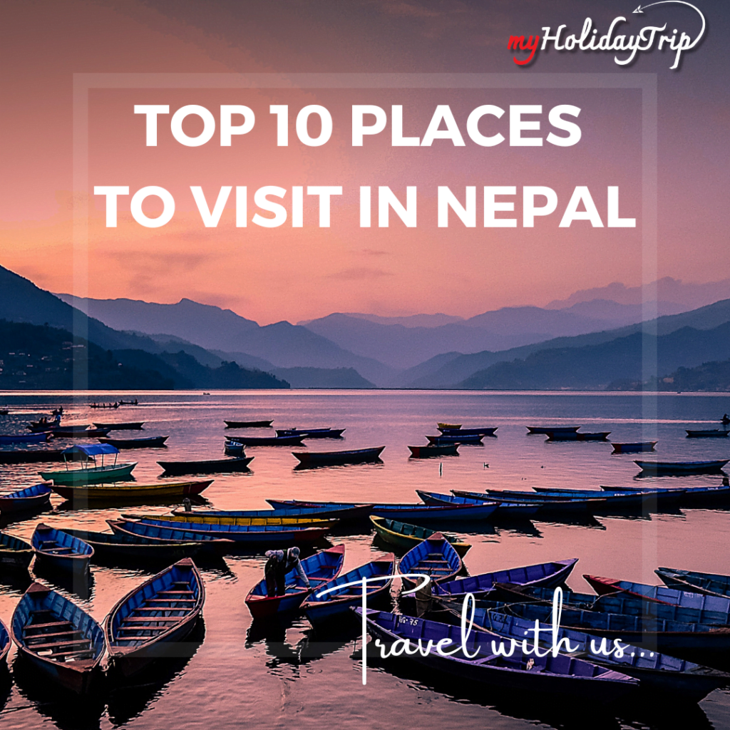top 10 places visit in nepal